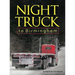 Night Truck to Birmingham: an autobiography