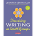 Teaching Writing in Small Groups