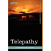 Telepathy: Its Theory, Facts, and Proof