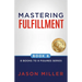 Mastering Fulfillment