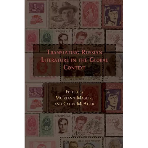 Translating Russian Literature in the Global Context