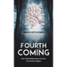 The Fourth Coming