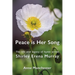Peace is Her Song: The Life and Legacy of Hymn Writer Shirley Erena Murray