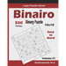 Binairo (Binary Puzzle): 500 Easy to Hard (10x10): Keep Your Brain Young