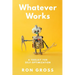 Whatever Works: A Toolkit for Self-Optimization