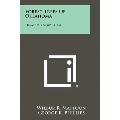 Forest Trees Of Oklahoma: How To Know Them