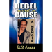 Rebel with a Cause
