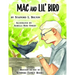 Mac and Lil' Bird