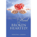 He Came to Heal the Broken Hearted!