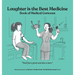 Laughter is the Best Medicine: Book of Medical Cartoons