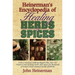 Heinerman's Encyclopedia of Healing Herbs & Spices: From a Medical Anthropologist's Files, Here Are Nature's Own Healing Herbs and Spices for Hundreds