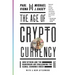 The Age of Cryptocurrency: How Bitcoin and the Blockchain Are Challenging the Global Economic Order