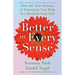 Better in Every Sense: How the New Science of Sensation Can Help You Reclaim Your Life