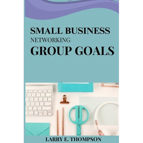 Small business networking group goals