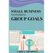 Small business networking group goals