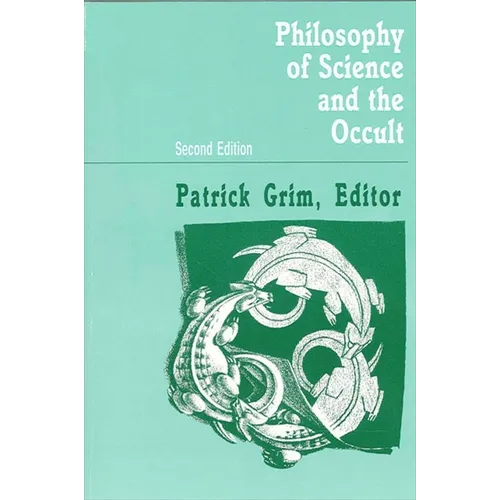 Philosophy of Science and the Occult: Second Edition