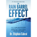 The Rain Barrel Effect: How a 6,000 Year Old Answer Holds the Secret to Finally Getting Well, Losing Weight & Feeling Alive Again!