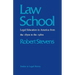 Law School: Legal Education in America from the 1850s to the 1980s