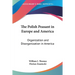 The Polish Peasant in Europe and America: Organization and Disorganization in America