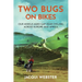 Two Bugs on Bikes