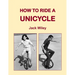 How to Ride a Unicycle