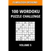 100 Wordoku Puzzle Challenge: A Word Sudoku Puzzle Book - A Letter Based Brain Teaser Puzzle Book for Puzzle lovers - Volume 5