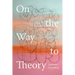 On the Way to Theory