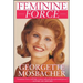 Feminine Force: Release the Power Within You to Create the Life You Deserve