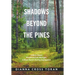 Shadows Beyond the Pines: A Story About Woodland Park Michigan, a Black Resort During Segregation