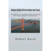 Building Bridges Between Home And School: The Educator's/Teacher's Guide To Dealing With Emotional And Upset Parents