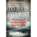 Ten Hours Until Dawn: The True Story of Heroism and Tragedy Aboard the Can Do