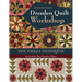 Dresden Quilt Workshop - Print-On-Demand Edition