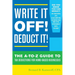Write It Off! Deduct It!: The A-To-Z Guide to Tax Deductions for Home-Based Businesses