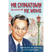 Mr. Chinatown: The Legacy of H.K. Wong