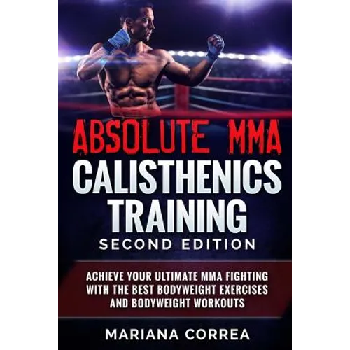 ABSOLUTE MMA CALISTHENICS TRAiNING SECOND EDITION