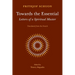 Towards the Essential: Letters of a Spiritual Master