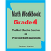 Math Workbook Grade 4: The Most Effective Exercises and Practice Math Questions