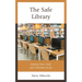 Safe Library: Keeping Users, Staff, and Collections Secure