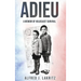 Adieu: A Memoir of Holocaust Survival