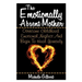 The Emotionally Absent Mother: Overcome Childhood Emotional Neglect And Begin To Heal Yourself