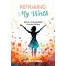 Reframing My Worth: Memoir of a Bangladeshi-Canadian Woman