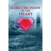 Circumcision of the Heart: A healing journey from abuse, rape, and bi-polar disorder.