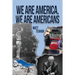 We Are America, We Are Americans