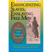 Emancipating Slaves, Enslaving Free Men: A History of the American Civil War