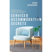 Serviced Accommodation Secrets: Starting and Scaling Your Rent to Rent SA Business to £10K a Month & Beyond