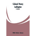 Colonel Henry Ludington: A Memoir