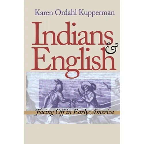 Indians and English: Facing Off in Early America