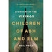 Children of Ash and Elm: A History of the Vikings