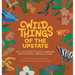 Wild Things of the Upstate: An A to Z guide to South Carolina native plants and animals