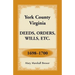 York County, Virginia Deeds, Orders, Wills, Etc., 1698-1700
